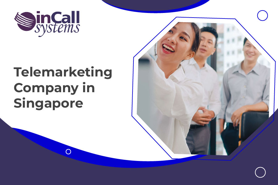Telemarketing Company in Singapore
