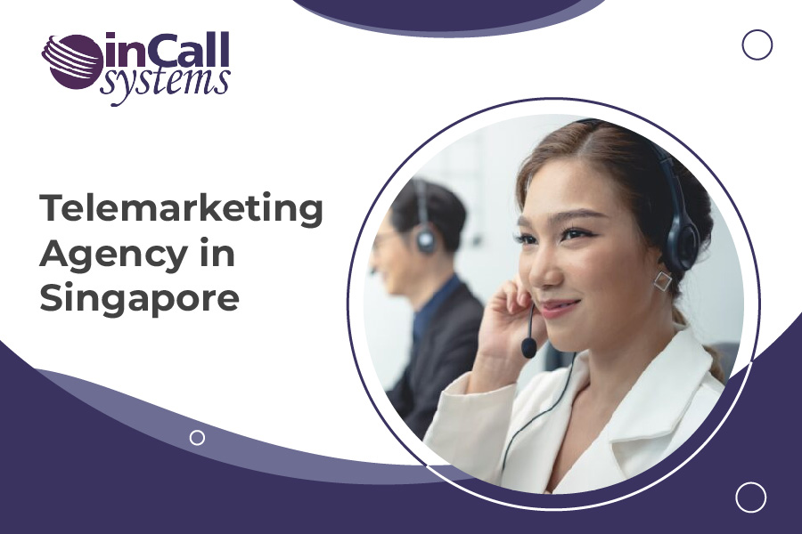 Telemarketing Agency in Singapore